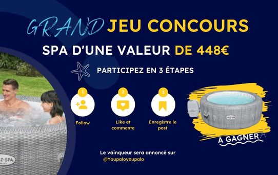 Grand jeu concours spécial rentrée pour gagner un spa d'une valeur de 484€